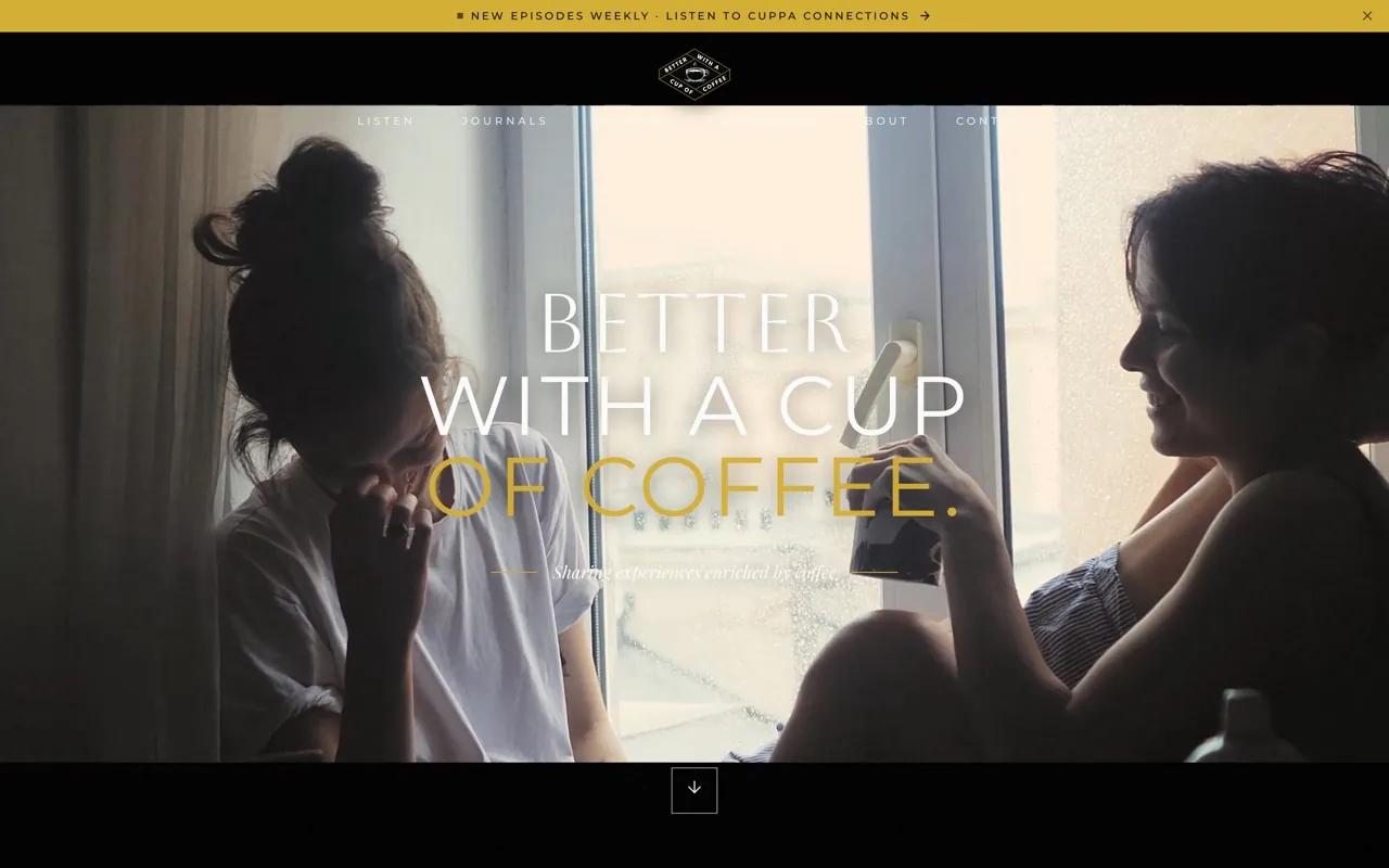 Better With A Cup Of Coffee home page: a cinematic hero set over the brand wordmark