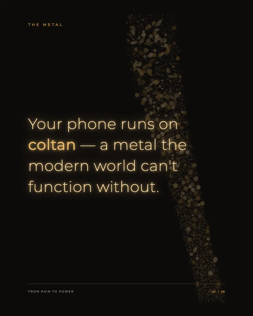 Carousel slide explaining that your phone runs on coltan, a metal the modern world cannot function without, over a trail of gold ore