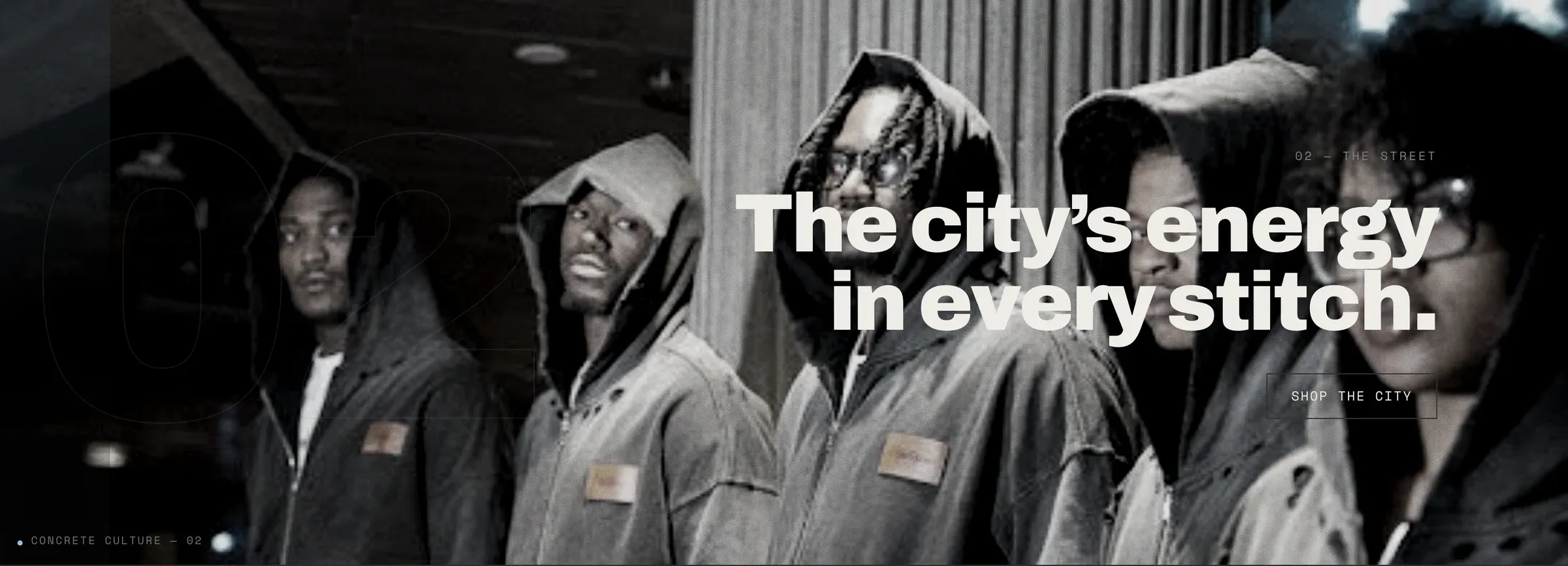 Home page banner of hooded models headed The city's energy in every stitch.